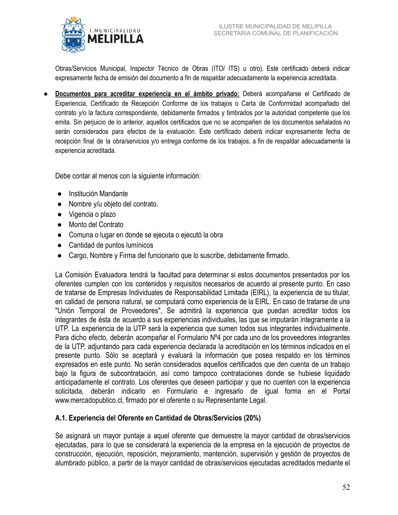 Página 52 de las bases finales que exige certificados y respaldos para acreditar experiencia, y que estos indiquen la cantidad de puntos lumínicos.